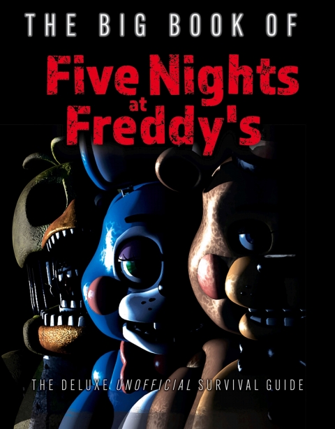 Cover image for book The Big Book of Five Nights at Freddy's