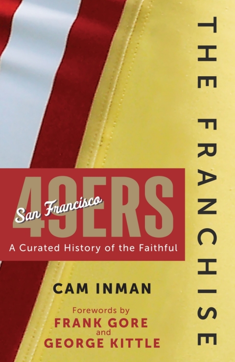 Cover image for book The Franchise: San Francisco 49ers