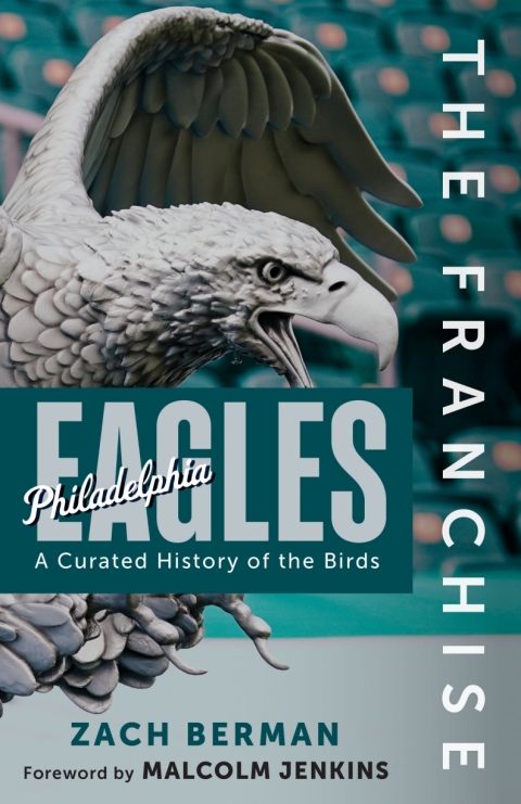 Cover image for book The Franchise: Philadelphia Eagles
