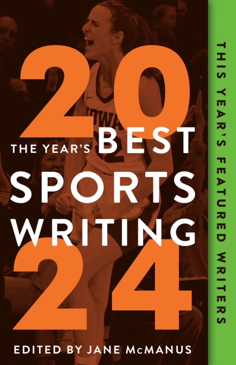 Cover image for book The Year's Best Sports Writing 2024