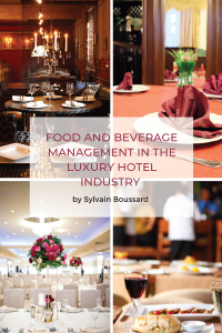 Cover image: Food and Beverage Management in the Luxury Hotel Industry 9781637420102