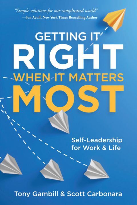 Getting It Right When It Matters Most 