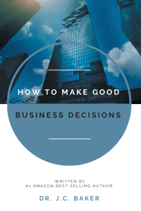 Cover image: How to Make Good Business Decisions 9781637420645