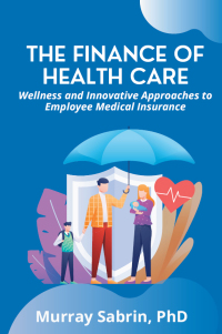 Cover image: The Finance of Health Care 9781637424056