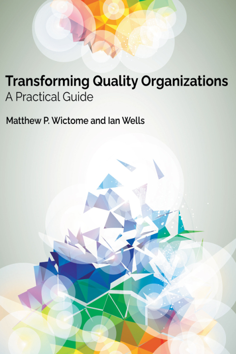 Transforming Quality Organizations 