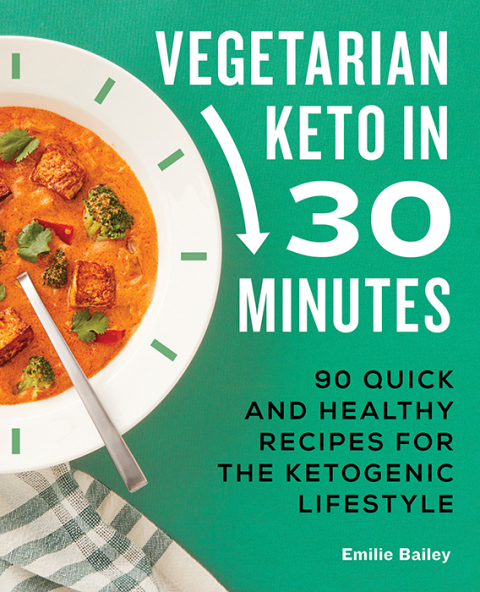 Cover image for book Vegetarian Keto in 30 Minutes