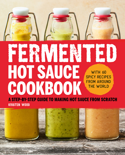 Cover image for book Fermented Hot Sauce Cookbook