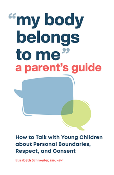 Cover image for book My Body Belongs to Me: A Parent's Guide