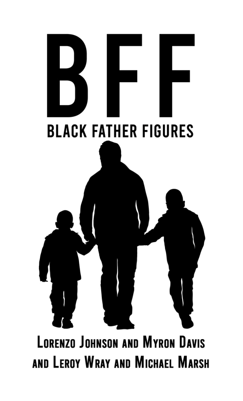 Cover image for book BFF: Black Father Figures