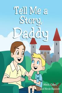 Tell Me A Story, Daddy | 9781638443490, 9781638443483 | VitalSource