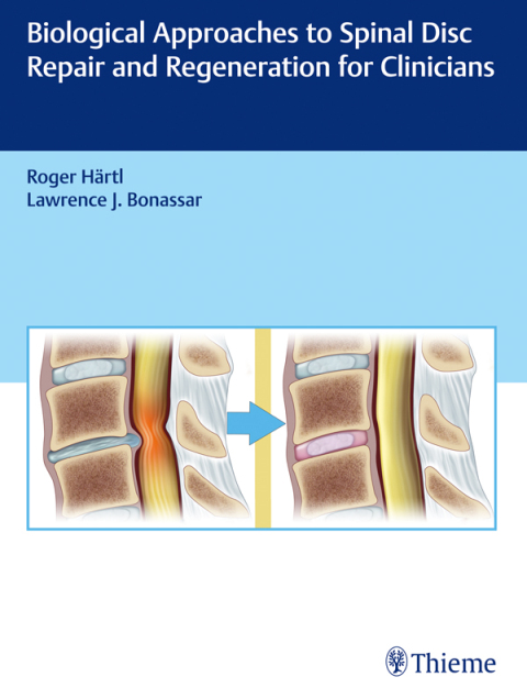 Cover image for book Biological Approaches to Spinal Disc Repair and Regeneration for Clinicians