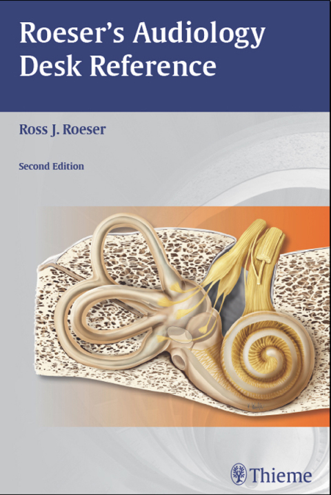 Roeser's Audiology Desk Reference 
