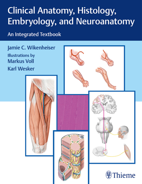 Cover image for book Clinical Anatomy, Histology, Embryology, and Neuroanatomy