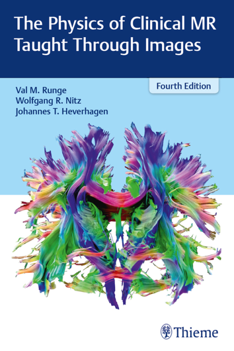 Cover image for book The Physics of Clinical MR Taught Through Images
