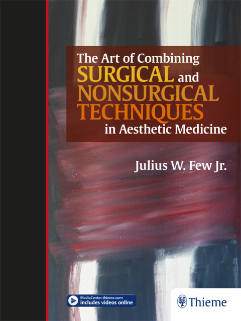 Cover image for book The Art of Combining Surgical and Nonsurgical Techniques in Aesthetic Medicine