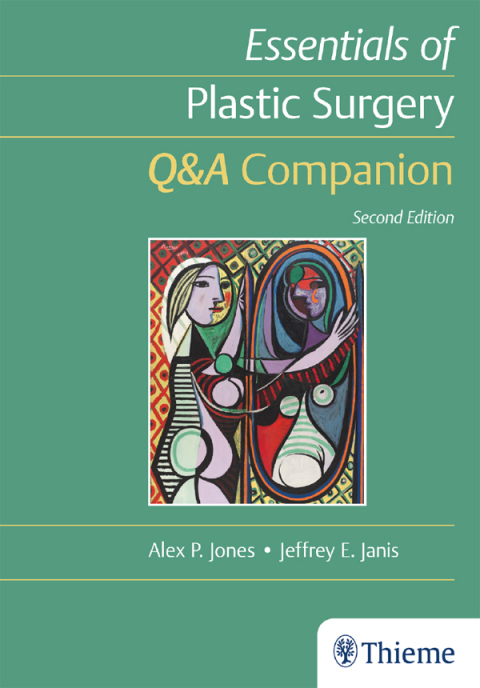 Essentials of Plastic Surgery: Q\u0026A Companion 