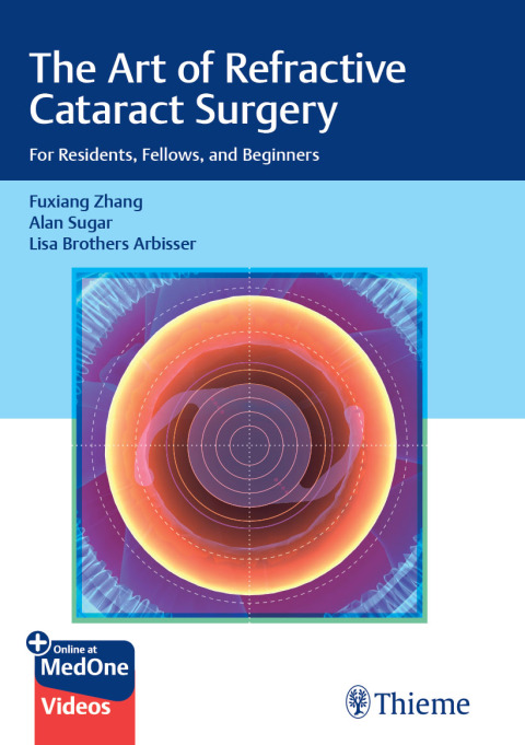 The Art of Refractive Cataract Surgery 