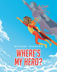 Imagen de portada: Where's My Hero? 9781638604761