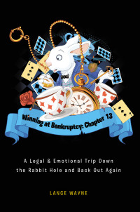Cover image: Winning at Bankruptcy: Chapter 13 9781638605140