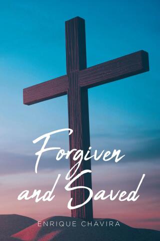 Forgiven and Saved