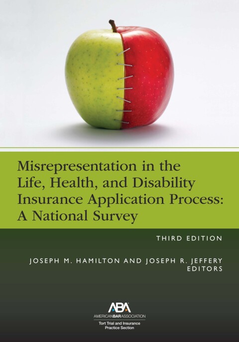 Cover image for book Misrepresentation in the Life, Health, and Disability Insurance Application Process