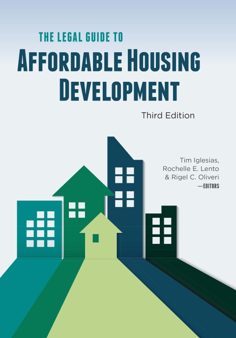 Cover image for book The Legal Guide to Affordable Housing Development