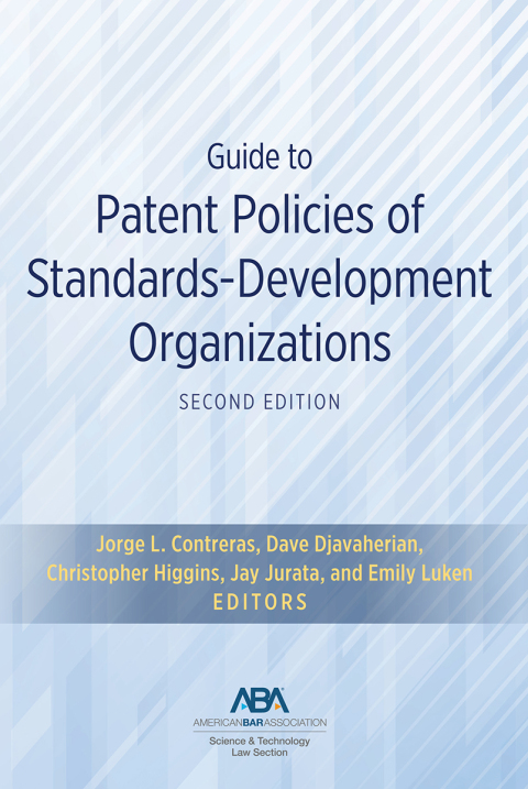 Cover image for book Guide to Patent Policies of Standards-Development Organizations