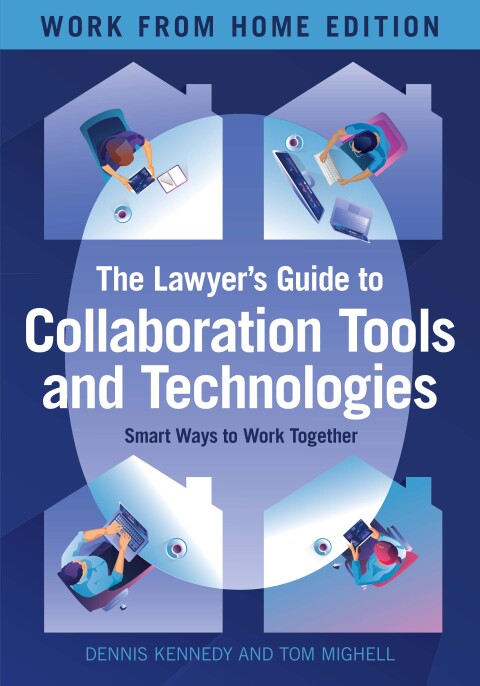 Cover image for book The Lawyer's Guide to Collaboration Tools and Technologies