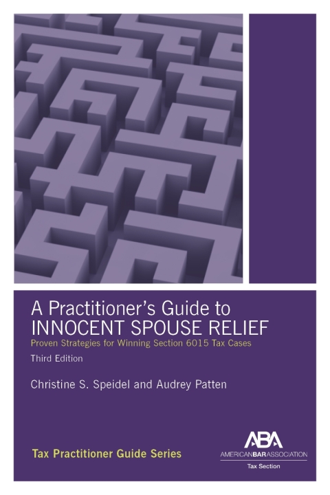 Cover image for book A Practitioner's Guide to Innocent Spouse Relief