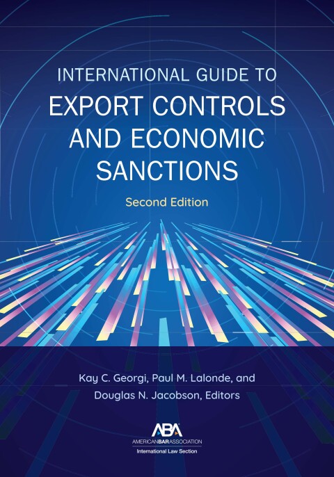 Cover image for book International Guide to Export Controls and Economic Sanctions