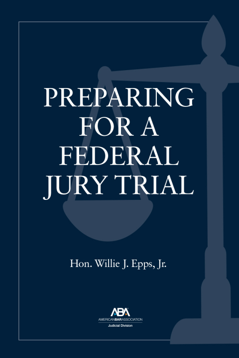 Cover image for book Preparing for a Federal Jury Trial