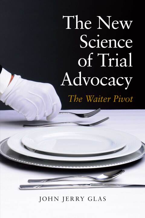 Cover image for book The New Science of Trial Advocacy