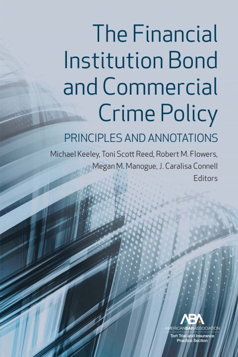 Cover image for book The Financial Institution Bond and Commercial Crime Policy