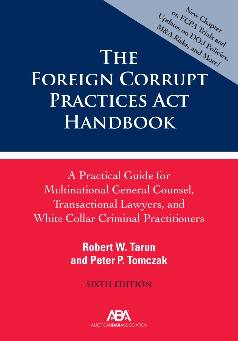 Cover image for book The Foreign Corrupt Practices Act Handbook