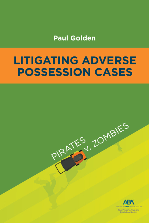 Cover image for book Litigating Adverse Possession Cases