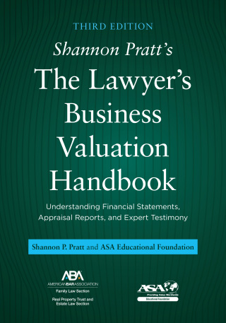 Shannon Pratt's The Lawyer's Business Valuation Handbook