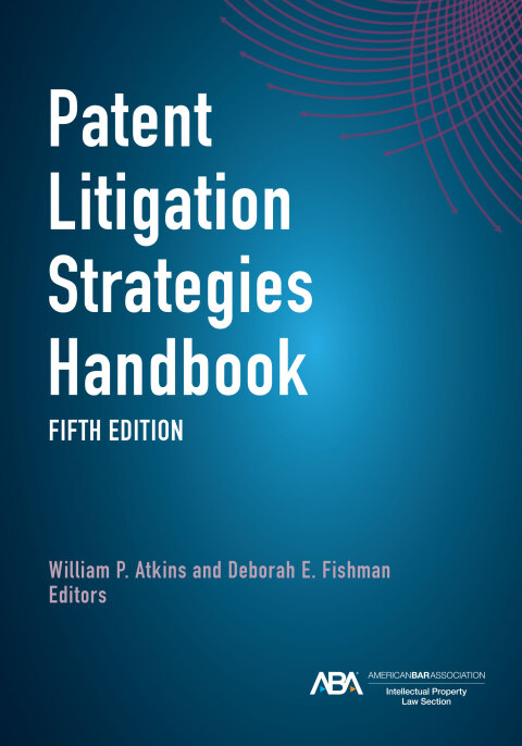 Cover image for book Patent Litigation Strategies Handbook