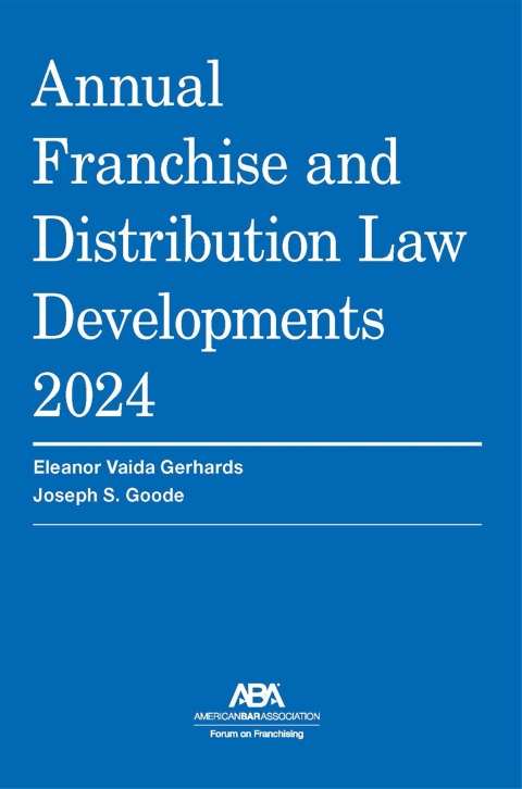 Cover image for book Annual Franchise and Distribution Law Developments 2024