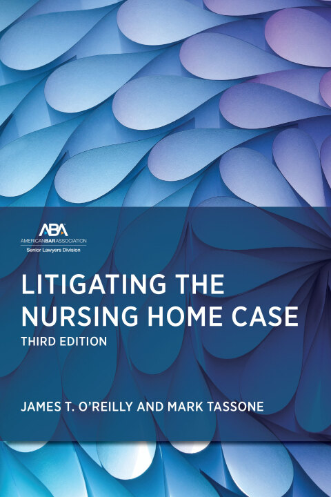 Cover image for book Litigating the Nursing Home Case