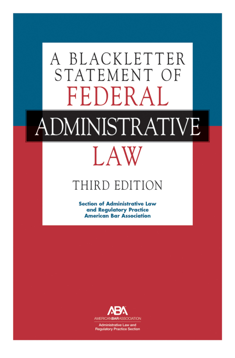 Cover image for book A Blackletter Statement of Federal Administrative Law