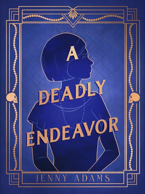 Cover image for book A Deadly Endeavor