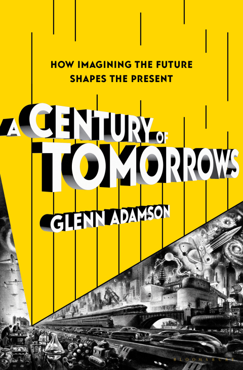 A Century of Tomorrows 