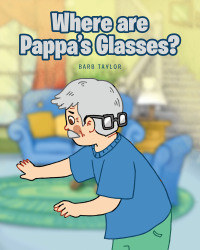 Cover image: Where are Pappa's Glasses? 9781639855230