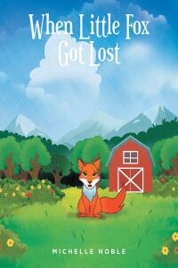 Cover image: When Little Fox Got Lost 9781639856374
