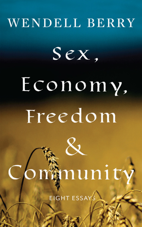 Cover image for book Sex, Economy, Freedom, & Community