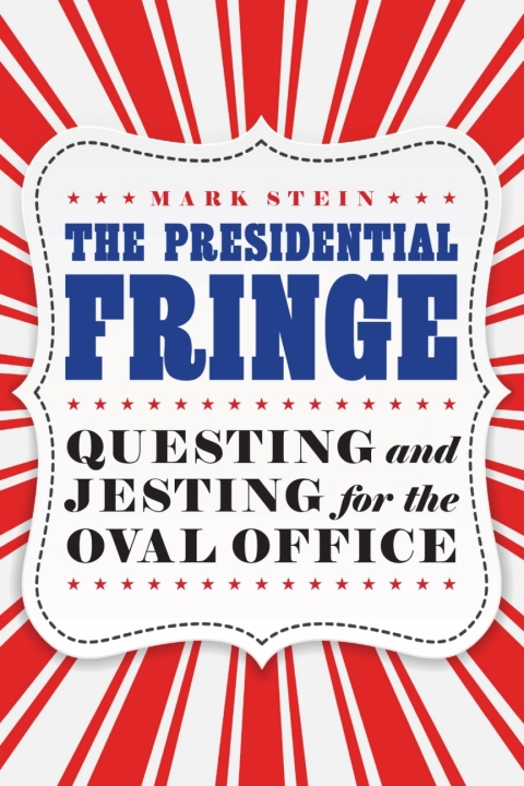 Cover image for book The Presidential Fringe