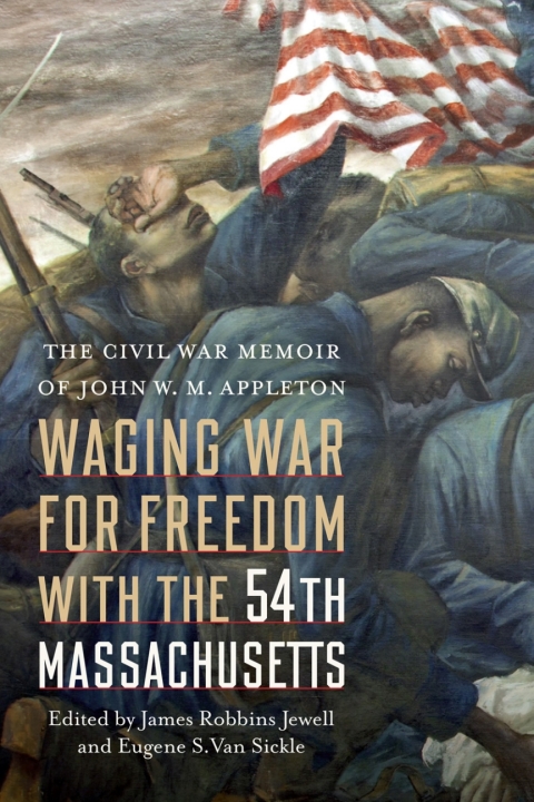Cover image for book Waging War for Freedom with the 54th Massachusetts