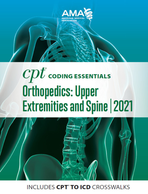 Cover image for book CPT Coding Essentials for Orthopaedics Upper and Spine 2021