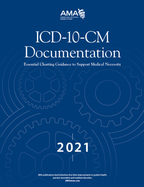 Cover image for book ICD-10-CM Documentation 2021: Essential Charting Guidance to Support Medical Necessity