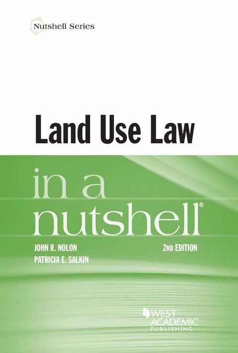 Cover image for book Nolon and Salkin's Land Use Law in a Nutshell